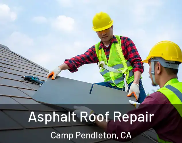 Asphalt Roof Repair Camp Pendleton, CA