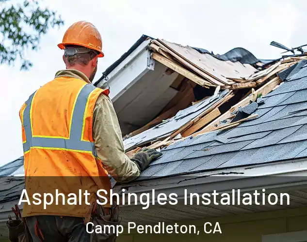  Asphalt Shingles Installation Camp Pendleton, CA
