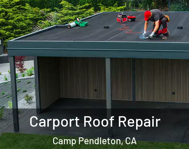  Carport Roof Repair Camp Pendleton, CA