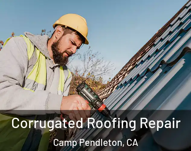  Corrugated Roofing Repair Camp Pendleton, CA