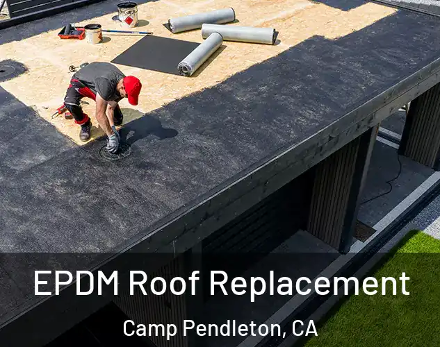  EPDM Roof Replacement Camp Pendleton, CA
