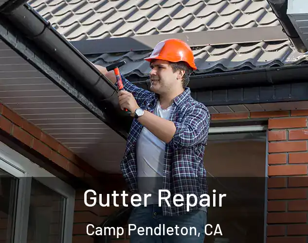  Gutter Repair Camp Pendleton, CA