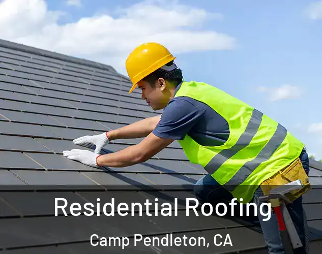  Residential Roofing Camp Pendleton, CA