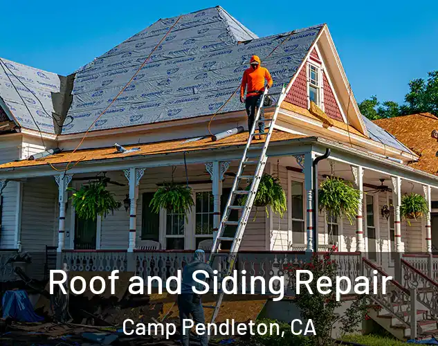 Roof and Siding Repair Camp Pendleton, CA