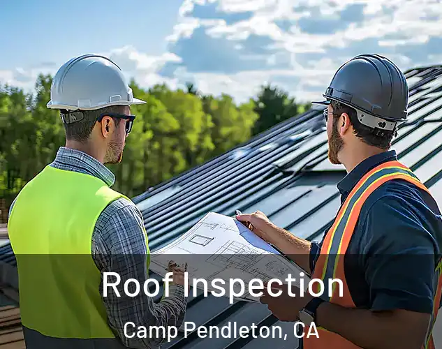  Roof Inspection Camp Pendleton, CA