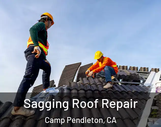  Sagging Roof Repair Camp Pendleton, CA