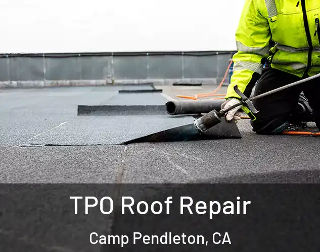  TPO Roof Repair Camp Pendleton, CA